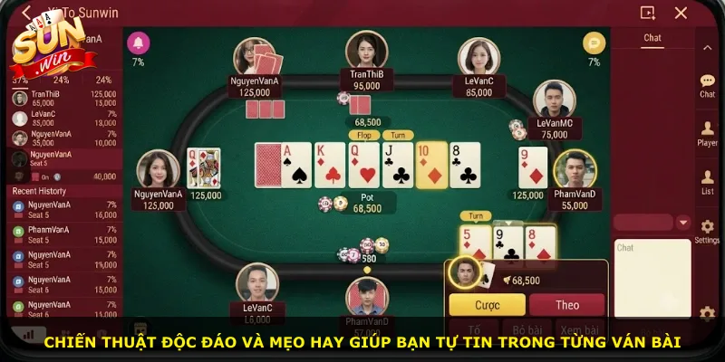 Chiến thuật độc đáo và mẹo hay giúp bạn tự tin trong từng ván bài
