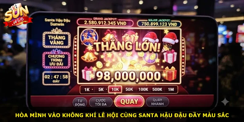 Hòa mình vào không khí lễ hội cùng Santa Hậu Đậu đầy màu sắc