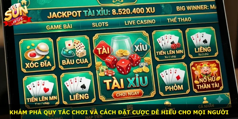 Khám phá quy tắc chơi và cách đặt cược dễ hiểu cho mọi người
