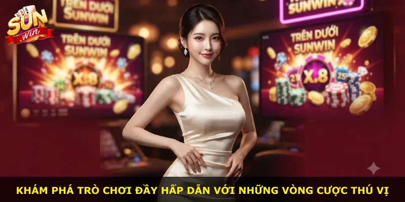 Khám phá trò chơi đầy hấp dẫn với những vòng cược thú vị