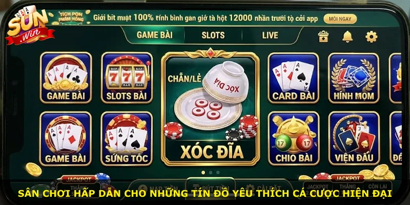 Sân chơi hấp dẫn cho những tín đồ yêu thích cá cược hiện đại