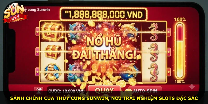 Sảnh chính của Thủy Cung Sunwin, nơi trải nghiệm slots đặc sắc