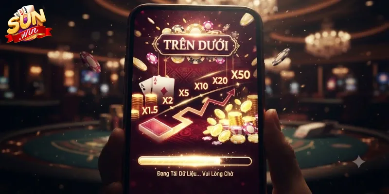Trên Dưới Sunwin Hướng Dẫn Chơi Chi Tiết Và Mẹo Tăng Tỷ Lệ Thắng